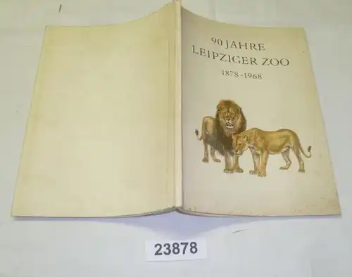 90 Jahre Leipziger Zoo 1878-1968 - Ausblick und Rückblick