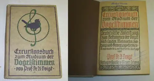 Excursionsbuch zum Studium der Vogelstimmen - Praktische Anleitung zum Bestimmen der Vögel nach Lauten, Wohnorten, Haltu