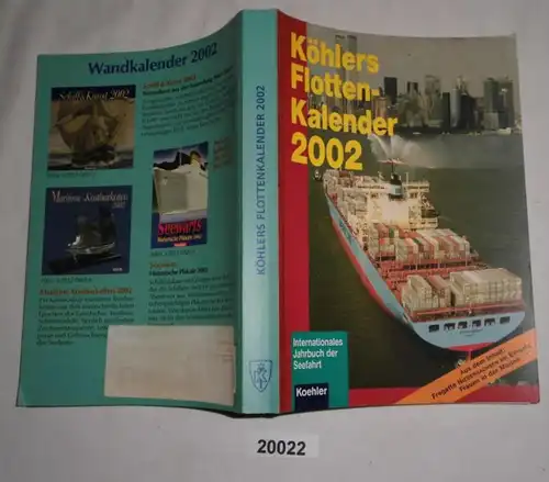 Köhlers Flottenkalender - Internationales Jahrbuch der Seefahrt 2002