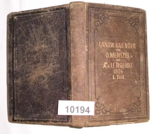 Mentzel und v. Lengerke's landwirtschaftlicher Hülfs- und Schreib-Kalender, 57.Jahrgang 1904, Erster Teil