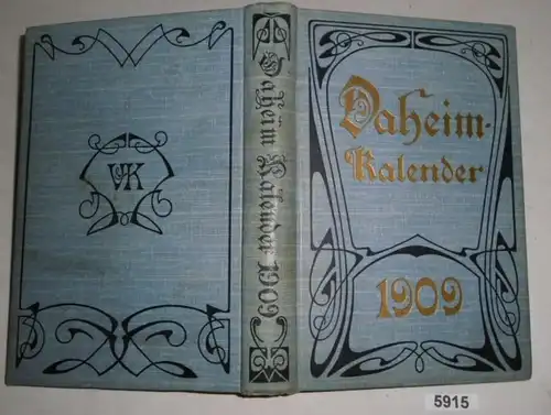 Daheim-Kalender für das deutsche Reich - auf das Gemeinjahr 1909