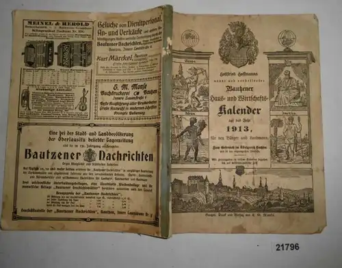 Gottfried Hoffmanns neuer und verbesserter Bautzener Haus- und Wirtschafts-Kalender auf das Jahr 1913 für den Bürger und