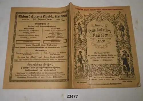 Freiberger Stadt-, Land- u. Berg-Kalender auf das Jahr 1926 - Glück auf! - mit Beamten-Verzeichnis der Königlichen und S