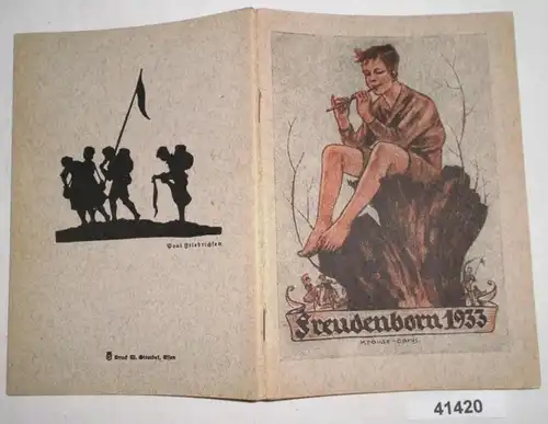 Freudenborn 1933 - Un livret d'année pour notre jeunesse pour l'amour de la maison et de l 'environnement en promenade joyeuse