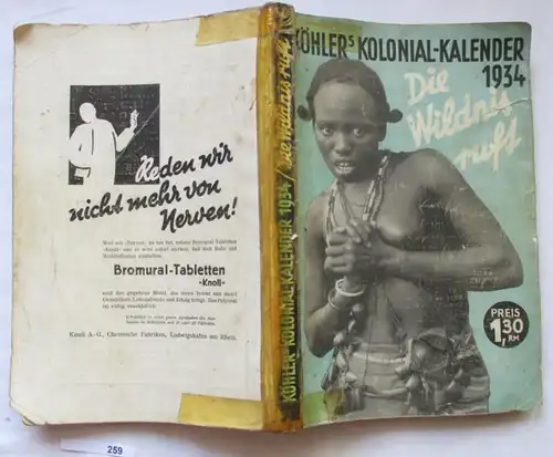 Die Wildnis ruft - Köhler's illustrierter deutscher Kolonial-Kalender 1934