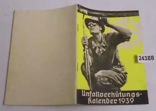 Unfallverhütungs-Kalender 1939