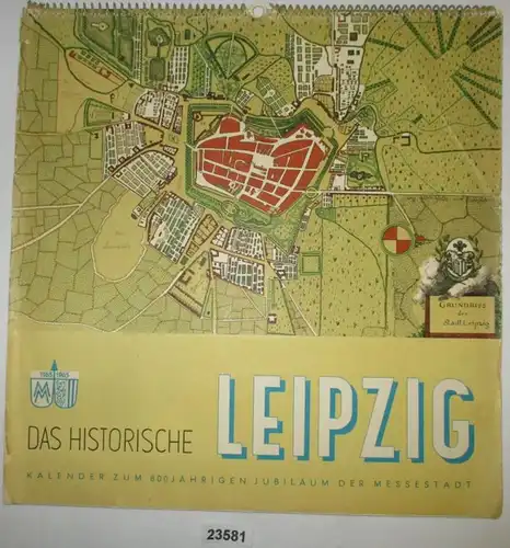 Das historische Leipzig - Kalender zum 800jährigen Jubiläum der Messestadt