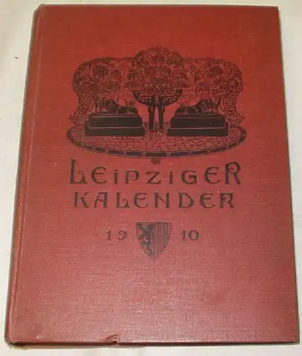 Calendrier de Leipzig Annuaire et chronique illustré 1910