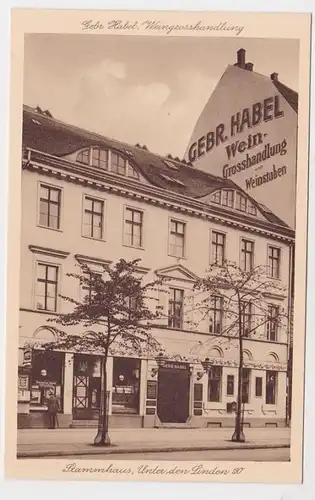 72825 Ak Berlin Weingroßhandlung Gebr.Habel Unter den Linden 30, um 1920