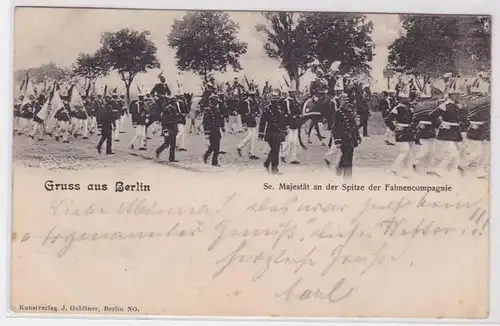 74186 AK Gruss aus Berlin - Se. Majestät an der Spitze der Fahnencompagnie 1902