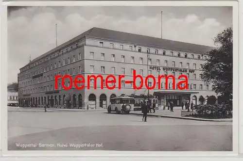 74646 Ak Wuppertal-Barmen Hotel Wuperthaler Hof vers 1930