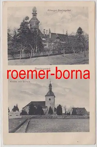 79109 Mehrbild Ak Seelingstädt Rittergut / Kirche mit Schule 1926