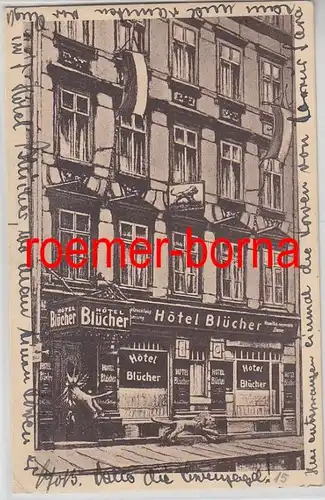 81089 Ak Leipzig Hotel Blücher Bes.Robert Schlegel 1928