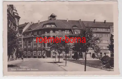 84536 Ak Torgau Hotel Friedrich der Grosse 1939