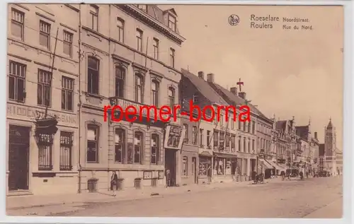 85112 Ak Roeselare Noordstraat / Roulers Rue du Nord vers 1920
