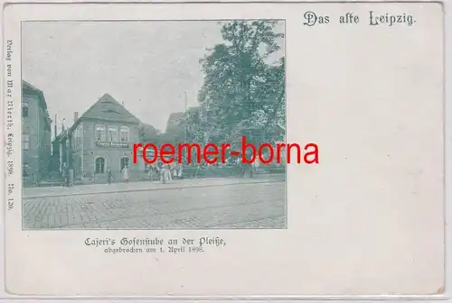 86487 Ak Das alte Leipzig: Cajeri's Gosenstube an der Pleiße abgebrochen 1898
