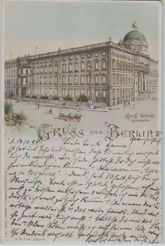 98264 Halt gegen das Licht Ak Gruss aus Berlin kgl.Schloß 1899