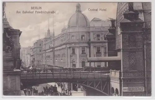 98684 Ak Berlin - Am Bahnhof, Friedrichstraße, Central Hotel um 1910