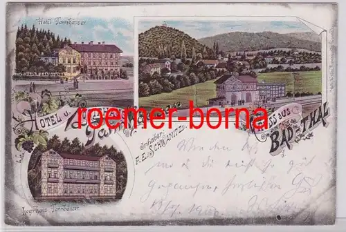 81780 Ak Lithographie Gruss de Bad Thal Hotel Tannhausen 1900