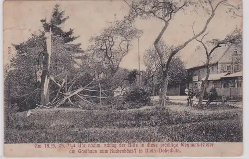 72699 Ak Blitzeinschlag Gasthaus zum Kuchenhäusl in Klein Döbschütz 1906