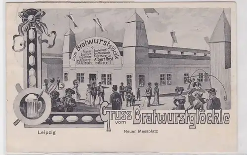 77581 Ak Leipzig Gruss vom Bratwurstglöckle neuer Messplatz 1907