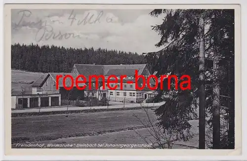 85681 Ak Steinbach bei Johanngeorgenstadt Fremdenhof 'Waldesruhe' 1940