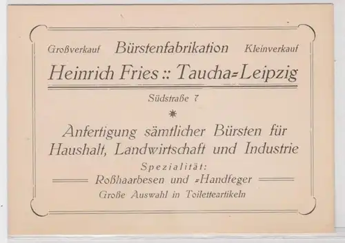 98598 Vertreter Karte Bürstenfabrikation Heinrich Fries Taucha Leipzig um 1920