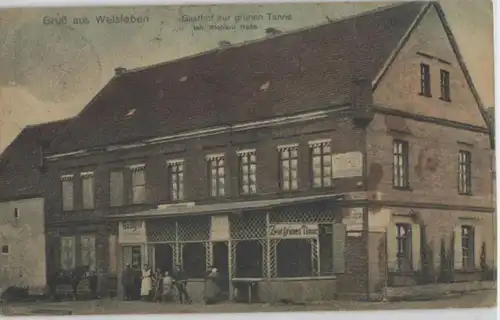 92495 Ak Gruß aus Welsleben Gasthof zur grünen Tanne 1920