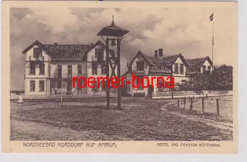 84447 Ak Nordseebad Norddorf auf Amrum Hotel und Pension Hüttmann um 1920