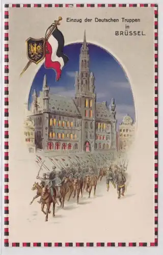 64332 Halt gegen das Licht Ak Einzug der Deutschen Truppen in Brüssel