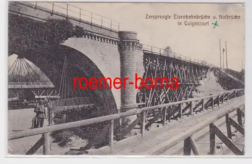 81909 Ak Pont de chemin de fer et pont d'urgence écrasé en Guignicourt vers 1915