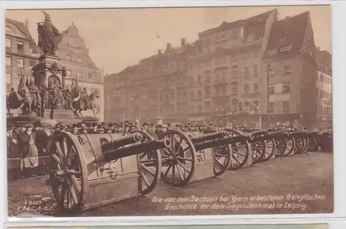 87864 AK Von den Sachsen bei Ypern erbeutete 6 englischen Geschütze in Leipzig
