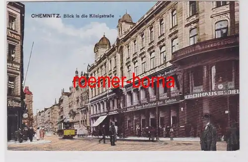 85268 Ak Chemnitz Blick in die Königstrasse Seidenhaus um 1910