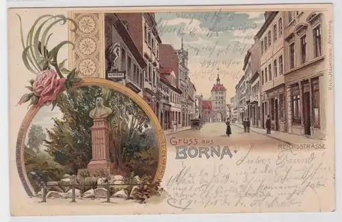 16982 Ak Lithographie Gruss aus Borna Reichsstraße Königs-Denkmal 1902