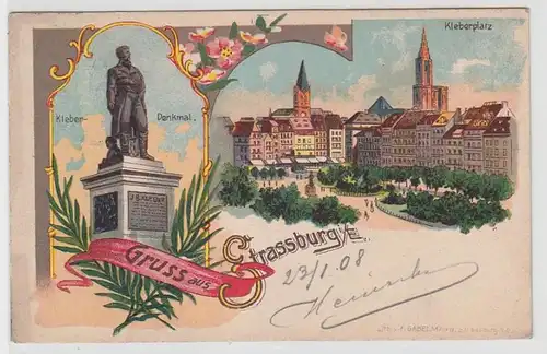68662 Ak Lithographie Salutation de Strasbourg en Alsace Kleberplatz 1908