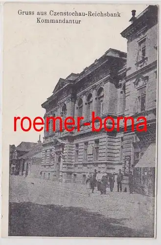 85533 Ak Gruss de Czenstochau Reichsbank Kommandur 1915