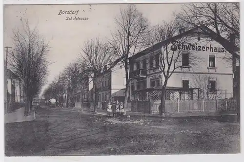 18482 Ak Borsdorf Schulstrasse mit Schweizerhaus 1914