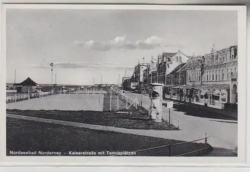 68840 Ak Nordseebad Norderney Kaiserstrasse mit Tennisplätzen um 1940