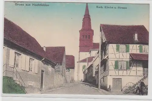 69894 Feldpost Ak Gruß aus Hochfelden katholische Kirche und Strasse 1915