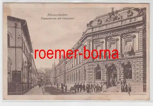 70434 Feldpost Ak Kaiserslautern Theaterstraße mit Hauptpost 1915