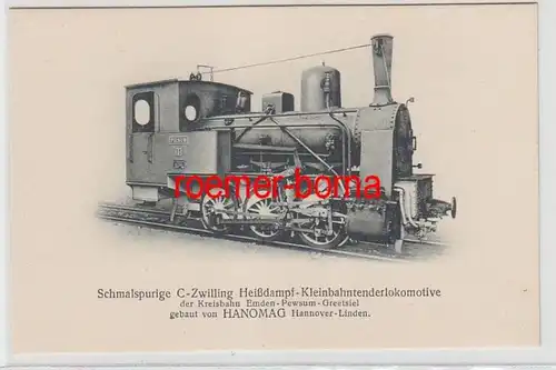72615 Ak Hanomag Dampf Lokomotive Der Kreisbahn Emden Pewsum Greetsiel um 1920