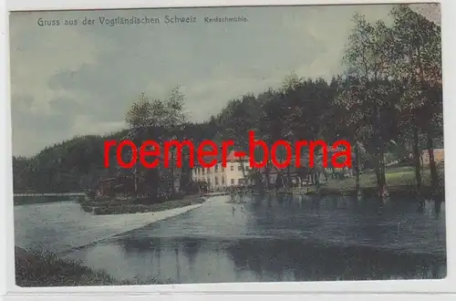 73106 Ak Gruß aus der Vogtländischen Schweiz Rentschmühle um 1910
