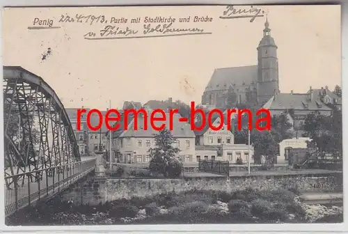 74999 Ak Penig Partie mit Stadtkirche und Brücke 1913