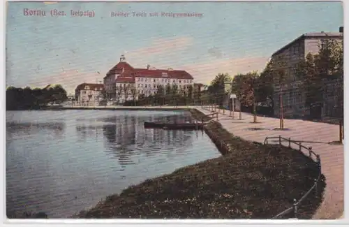 95242 Ak Borna bez.Leipzig Breiter Teich mit Realgymnasium 1916