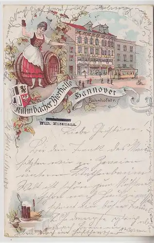 63785 Ak Lithographie Hannover Kulmbacher Bierhalle Bahnhofstraße 1898