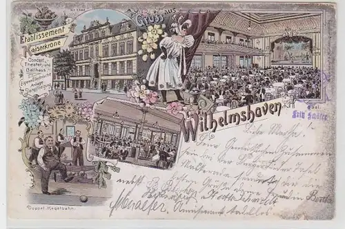 63684 Ak Lithographie Gruß aus Wilhelmshaven Etablissement Kaiserkrone 1900