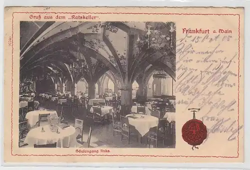 63146 Ak Frankfurt a. Main Salutation du "Ratskeller" Pilier gauche 1905