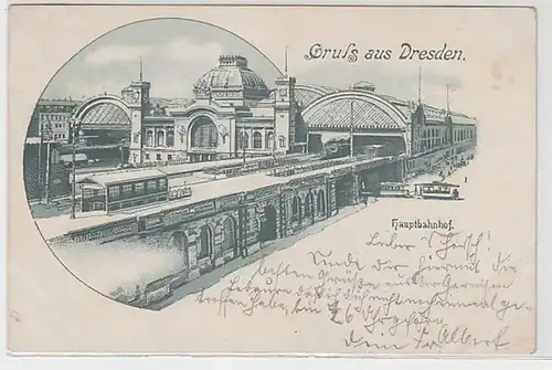 59407 Ak Gruß aus Dresden Hauptbahnhof 1900