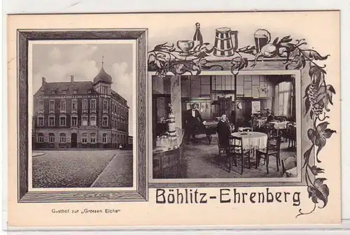 56755 Mehrbild Ak Böhlitz Ehrenberg Gasthof zur "Grossen Eiche" um 1910