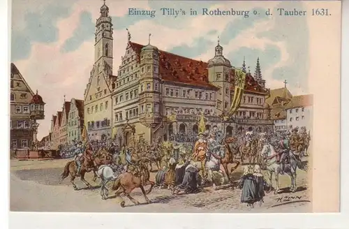 55462 Ak Einzug Tilly's in Rothenburg ob der Tauber 1631, um 1910